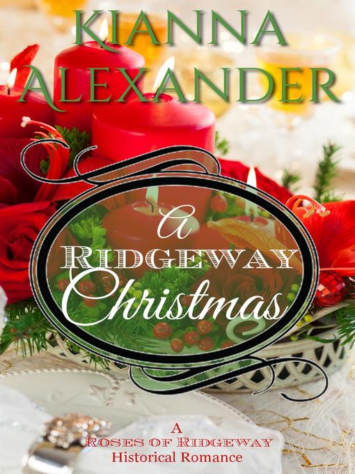 Title details for A Ridgeway Christmas by Kianna Alexander - Available